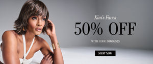 50% OFF Kim's Faves with code 50WIGS25